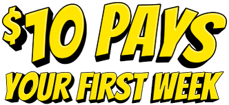 $10 pays your first week!