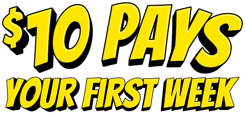 $10 pays your first week!